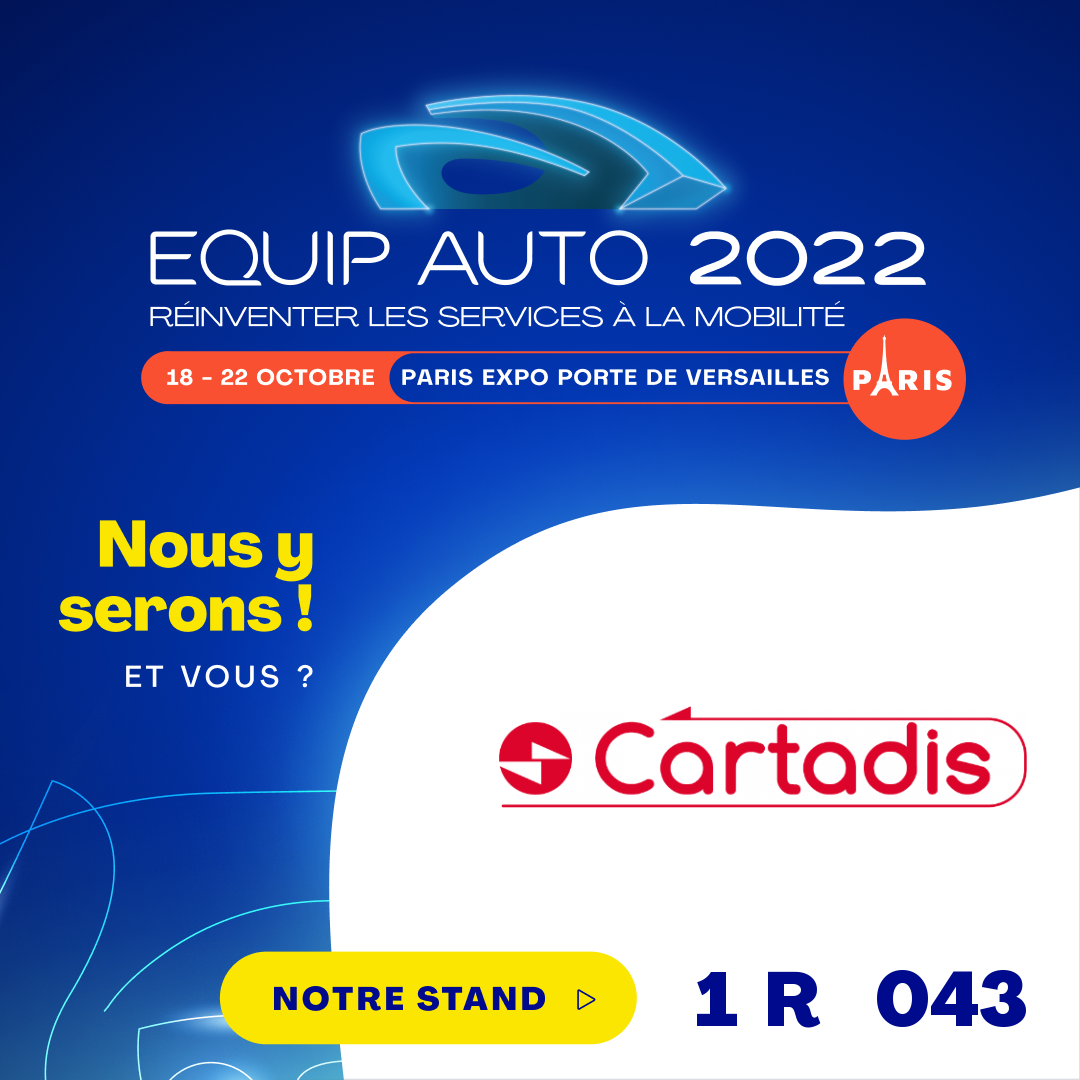 Cartadis présent à EQUIP AUTO 2022 Cartadis