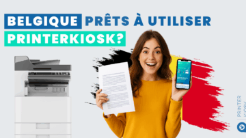 PrinterKiosk arrive en Belgique !
