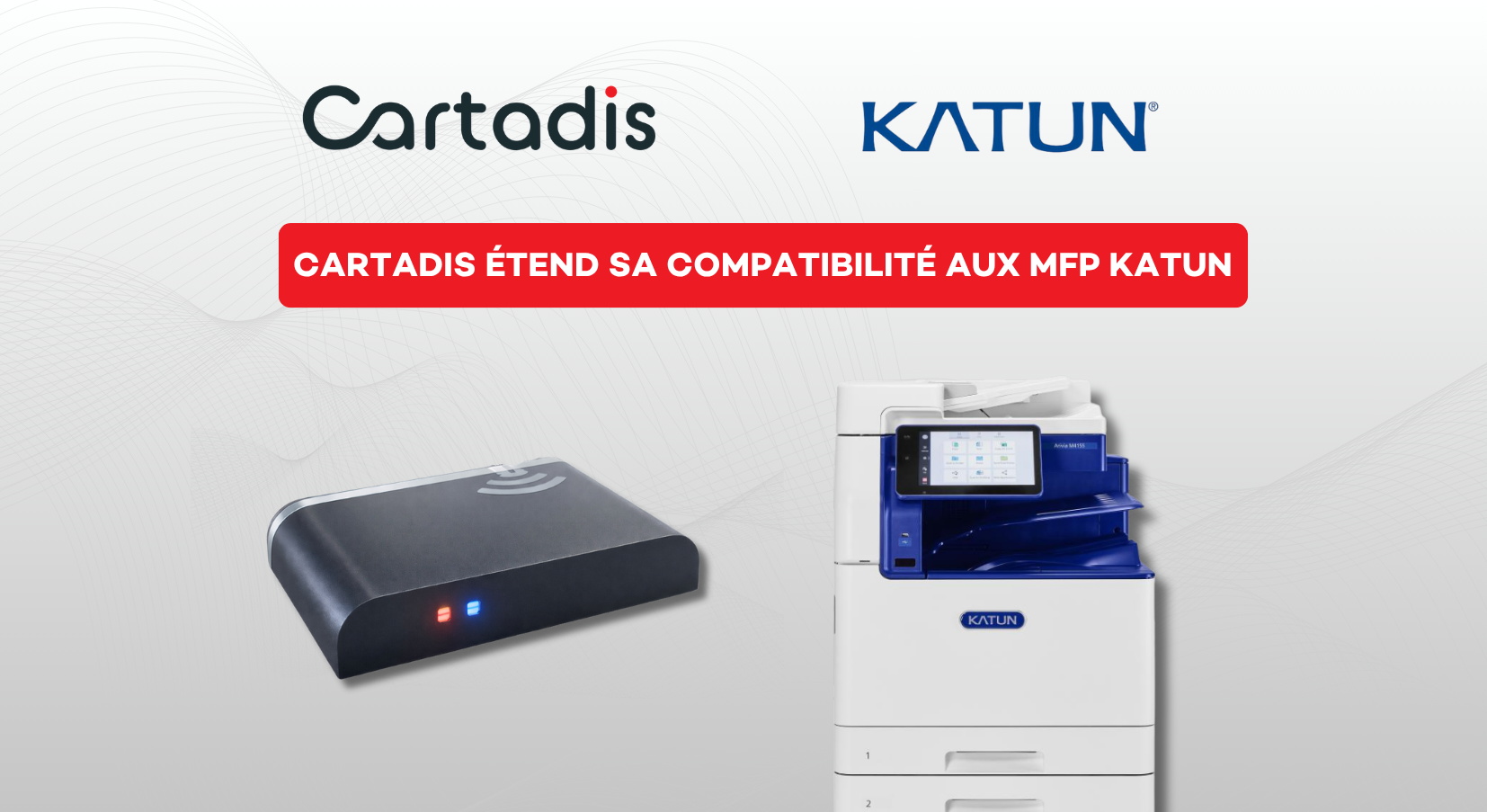Cartadis - Katun renforce la sécurité des imprimantes multifonctions Arivia grâce à la compatibilité avec le TCM4 - Cartadis x Katun 1654 x 903